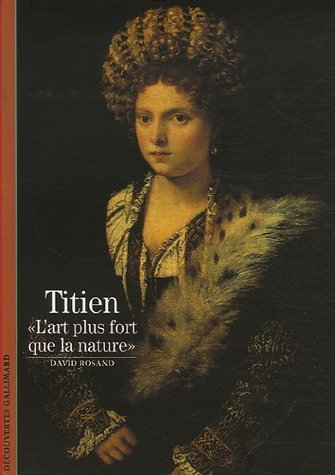couverture de : Titien, 'l'art plus fort que la nature'