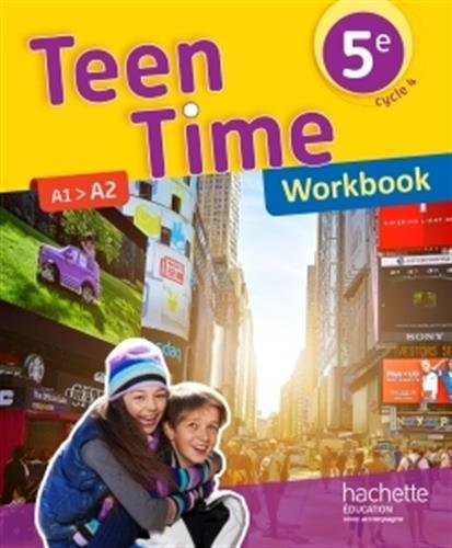 couverture de : Teen time anglais cycle 4 / 5e - workbook - ed. 2017