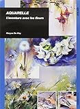 Aquarelle : L'aventure avec les fleurs