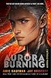 Aurora Burning: (The Aurora Cycle) (Aurora Cycle 2)