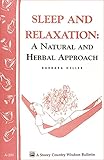 Image de Sleep and Relaxation: A Natural and Herbal Approach: Storey's Country Wisdom Bulletin A-201 (Storey Country Wisdom Bulletin) (English Edition)