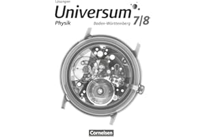 Universum Physik - Gymnasium Baden-Württemberg - ab 2015 - 7./8. Schuljahr: Lösungen zum Schulbuch