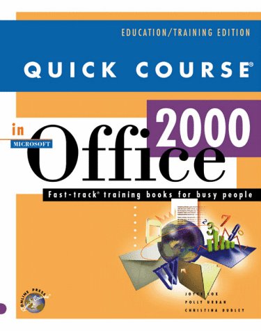 Quick Course in Microsoft Office 2000: Fast-Track Training for Busy People (Quick Course (Microsoft))