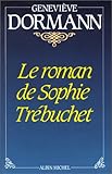 Le Roman de Sophie Trébuchet