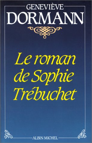 couverture de : ROMAN DE SOPHIE TREBUCHET (LE)