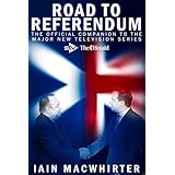 Road to Referendum: Written by Iain Macwhirter, 2014 Edition, (2nd Revised edition) Publisher: Cargo Publishing [Paperback]