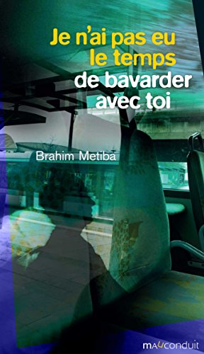 Télécharger Je n'ai pas eu le temps de bavarder avec toi (MAUCONDUIT (EDI) Livre eBook France