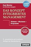 Das Konzept Integriertes Management: Visionen - Missionen - Programme, plus E-Book inside (ePub, mobi oder pdf) by