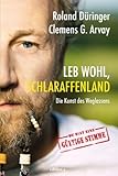 Cover zum Buch Leb wohl, Schlaraffenland: Die Kunst ...