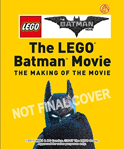 Lego Batman Movie, les coulisses du Film