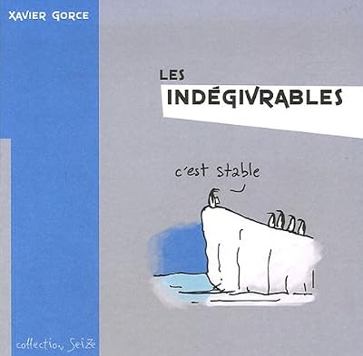 Les Indégivrables T01