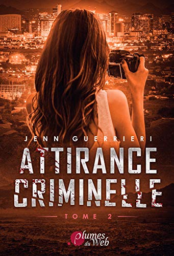 Télécharger Attirance criminelle Tome 2 Livre PDF Gratuit