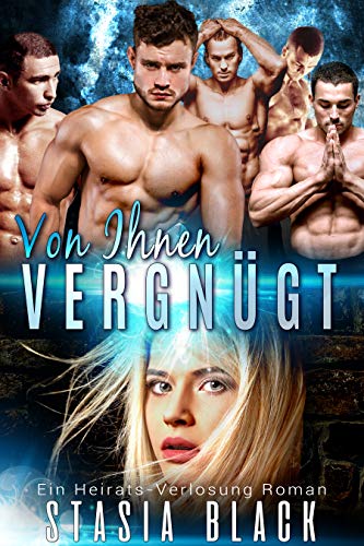 Von Ihnen Vergnügt: Eine Männerharem-Liebesgeschichte: Jonas' Clan (Die Heirats-Verlosungen 2)