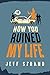 How You Ruined My Life (English Edition) by Jeff Strand