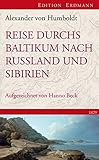 Image de Reise durchs Baltikum nach Russland und Sibirien 1829: Rekonstruiert und kommentiert von Hanno Beck
