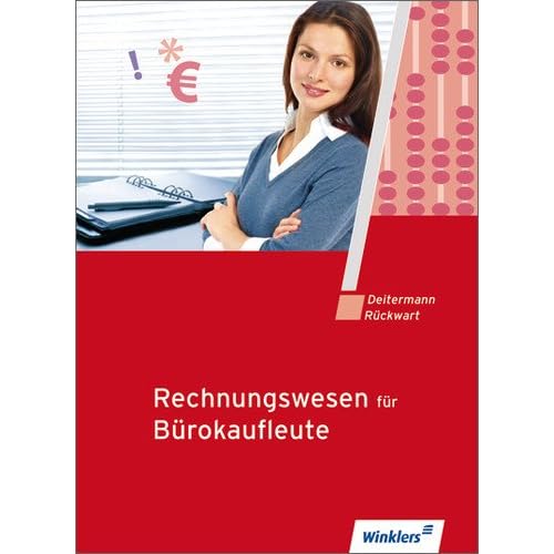 [PDF] Download Rechnungswesen für Bürokaufleute: Schülerbuch, 14., neu bearbeitete Auflage, 2012 Kostenlos