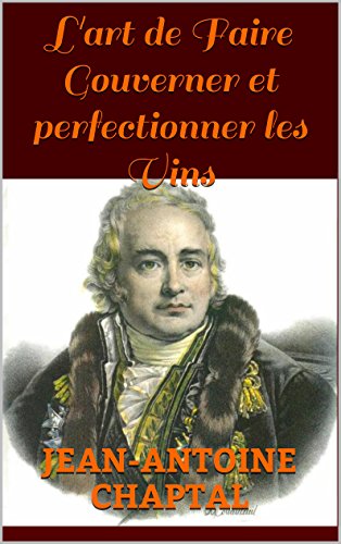 L'art de faire Gouverner et Perfectionner les vins
