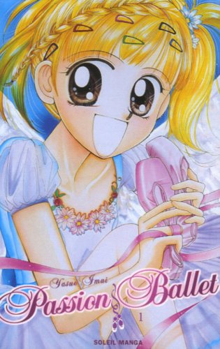 Passion Ballet — Tome 1