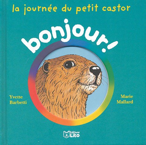 couverture de : La journ&eacute;e du petit castor