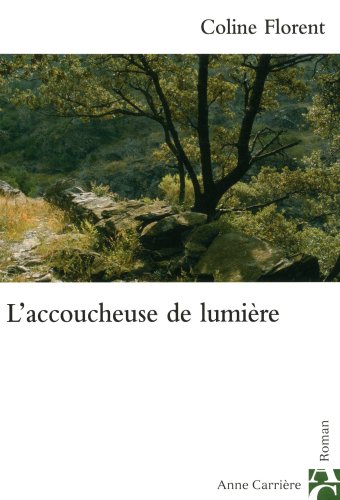 couverture de : L'accoucheuse de lumi&egrave;re