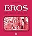 Eros by