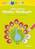 Mein dickes Mathe-Malbuch. Rechnen bis 100/ Einmaleins (LERNSTERN) by 