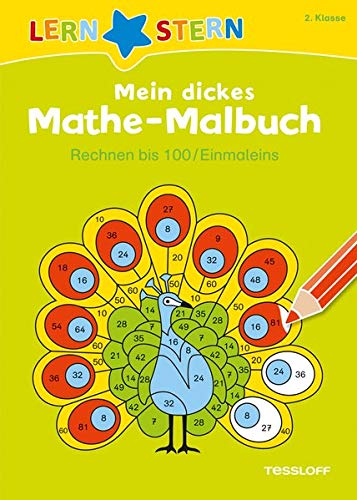 Mein dickes Mathe-Malbuch. Rechnen bis 100/ Einmaleins (LERNSTERN)