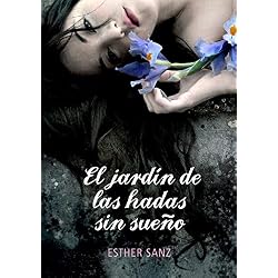 El jardín de las hadas sin sueño (El bosque 2)