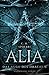 Alia (Band 4): Das Auge des Drachen by C. M. Spoerri