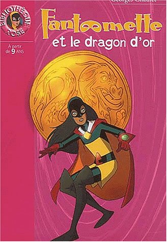 couverture de : Fant&ocirc;mette et le dragon d'or