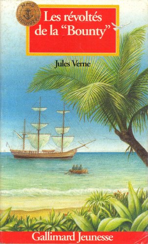 couverture de : Les r&eacute;volt&eacute;s de la 'Bounty'