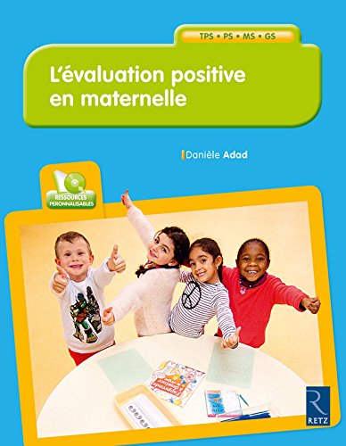 Télécharger L'évaluation positive en maternelle (+ CD-Rom) PDF Lire En Ligne