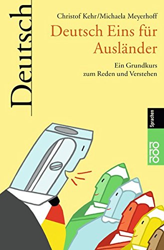 Download Deutsch Eins für Ausländer: Ein Grundkurs zum Reden und Verstehen (Deutsch für Ausländer, Band 1) Download Deutsch Eins für Ausländer: Ein Grundkurs zum Reden und Verstehen (Deutsch für Ausländer, Band 1)