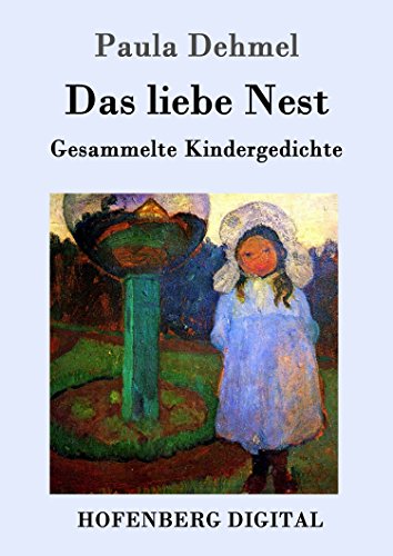 Download Das liebe Nest: Gesammelte Kindergedichte Download Das liebe Nest: Gesammelte Kindergedichte