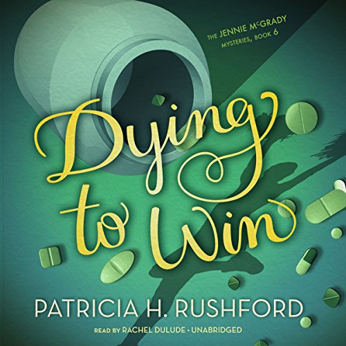 Dying to Win (The Jennie Mcgrady Mysteries, Band 6)