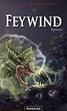 Image de Feywind: Das neue Fantasy-Epos von Peter Hohmann