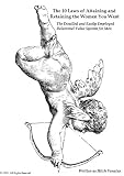 Image de The 10 Laws of Attaining and Retaining the Women You Want (The Distilled and Easily Employed Relational Value System for Men) (English Edition)