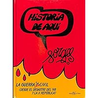Guerra incivil, la - desde el desastre del 98 y la II republica (Historia De Aqui)