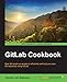 GitLab Cookbook (English Edition) by Jeroen van Baarsen