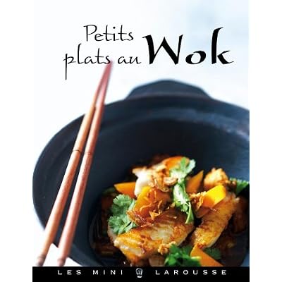 Petits plats au Wok Petits plats au Wok