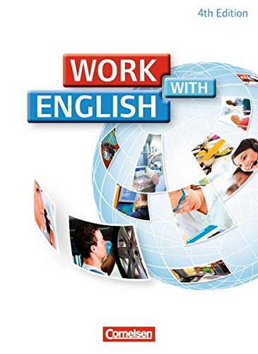 Download Work with English - 4th Edition - Allgemeine Ausgabe: A2-B1 - Schülerbuch Download Work with English - 4th Edition - Allgemeine Ausgabe: A2-B1 - Schülerbuch