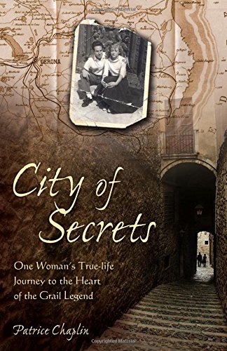 City of Secrets: One Woman's True-life Journey to the Heart of the Grail Legend livre