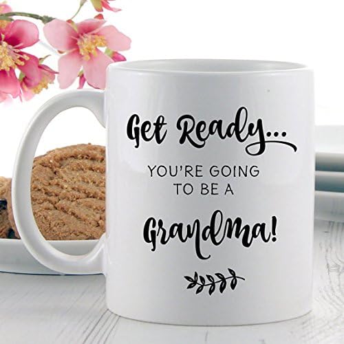 Pregnancy Announcement Gifts - Get Ready... You're Going to Be a Grandma Coffee Mug | Ceramic Mugs | Coffee Mugs | Tea Mugs