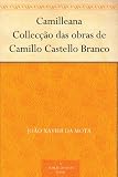 Image de Camilleana Collecção das obras de Camillo Castello Branco (Portuguese Edition)