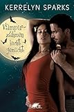 Image de Vampirzähmen leicht gemacht: Vampirroman (Love at Stake 15)
