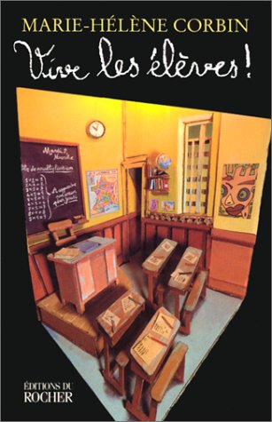 couverture de : Vive les &eacute;l&egrave;ves !