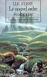 Le nouvel ordre écologique : L'arbre, l'animal et l'homme