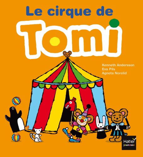 Télécharger Le cirque de Tomi Francais PDF