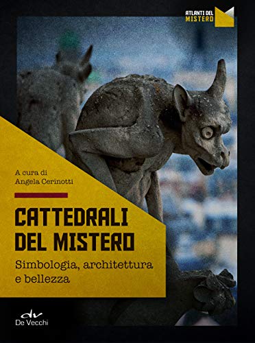 Angela Cerinotti (a cura di) - Cattedrali del mistero (2020)