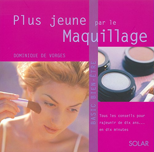 Plus jeune par le maquillage francais